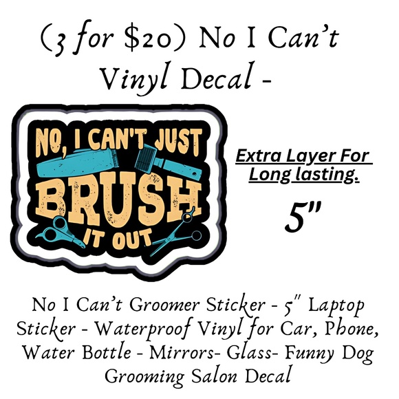 🤗3/$20.00/No I Can't Just Dog Groomer Sticker/Waterproof Vinyl/Pet Groomer - Picture 1 of 3